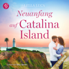 Neuanfang auf Catalina Island (Ungekürzt) - Lella Luca