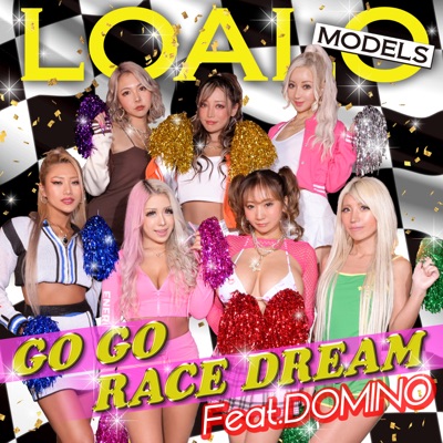 Go Go Race Dream (feat. Domino) [Dream Mix Extended Version] - Single