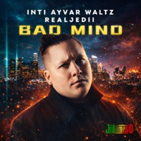 Bad Mind - Single - Inti Ayvar Waltz