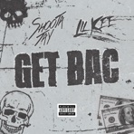 GET BAC (feat. Lil Kee) - Single