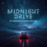 MIDNIGHT DRIVE (feat. Nora En Pura) - Single - DJ.GOUDA