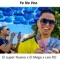 Yo No Veo - Leo RD, El Super Nuevo & El Mega lyrics