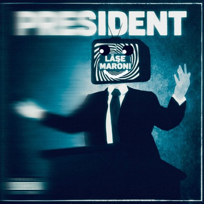 President (feat. Ti'lash Maroni) - Single