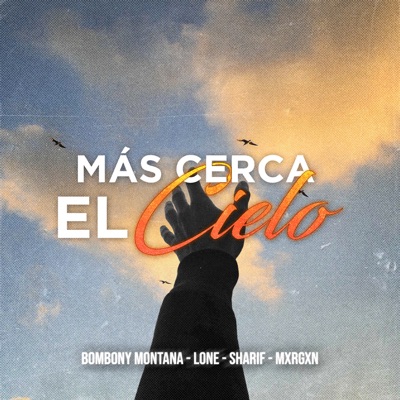 Más cerca el cielo (feat. Mxrgxn) - Single