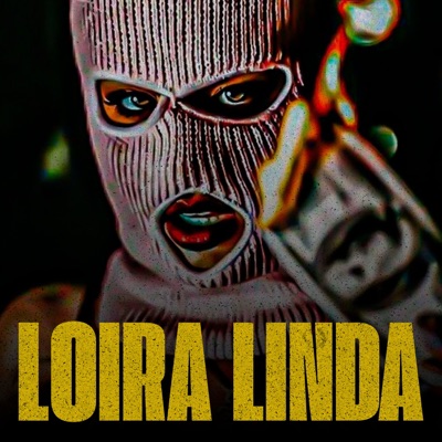 Loira Linda - Single