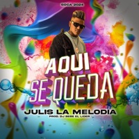 Aquí Se Queda - Single - Julis La Melodia, Alto contraste & El Oconer