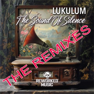 The Sound of Silence (The Remixes) - Single