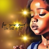 For Your Good (He Will Do It) artwork