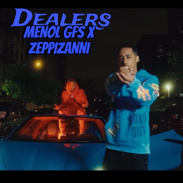Dealers (feat. Menol gfs)