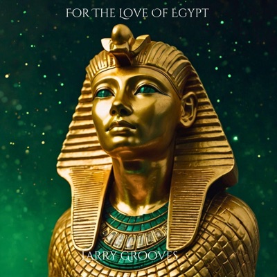 For Love Of Egypt (feat. Emerald) - Single