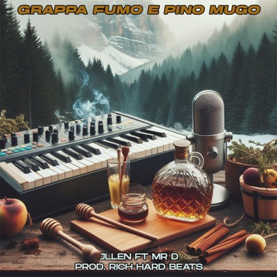 GRAPPA, FUMO E PINO MUGO (feat. Mr. D) - EP