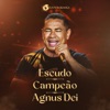 Escudo / Campeão / Agnus Dei
