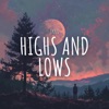 Highs and Lows - Single