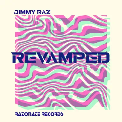 Listen to REVAMPED - Single by Jimmy Raz