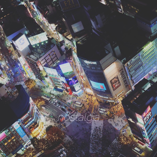 nostalgia (feat. Noske, Karin, Maro & kawanari) - Single
