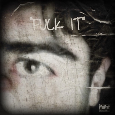 Fuck It - Single