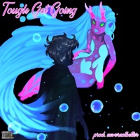 Tough Get Going - Single - Rvla