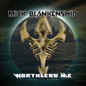 Worthless Me (Dubstep) - Single