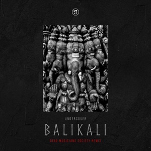 Balikali (Dead Musicians Society, Aura Vortex & Blazy Remix) - Single