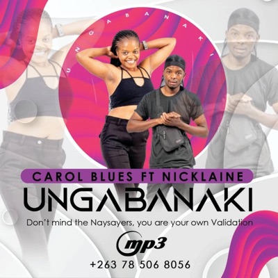 Ungabanaki (feat. Carol Sibanda) - Single