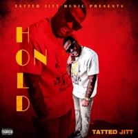 Hold On - Single - Tatted Jitt