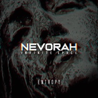Entropy (feat. INFINITE SPXCE) - Single - Nevorah