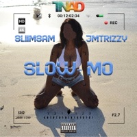 Slo-Mo (feat. Jm Tizzy) - Single - Sliimsam