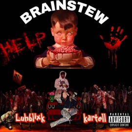 BRAINSTEW (feat. Lukartell) Luhblixk