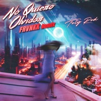 No Quiero Olvidar (FRVNKK Remix) - Single - Toly Rod