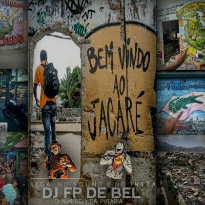 DJ FP DE BEL - ROLÊ PELAS BOCAS DO JACARÉ PT. 2 X AS MELHORES DO JACA