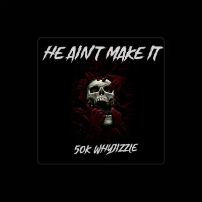 Listen to 5oK WhyJizzle, watch music videos, read bio, see tour dates & more!