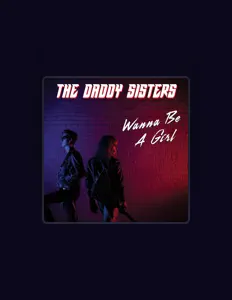 收听 The Daddy Sisters、观看音乐视频、阅读小传、查看巡演日期等 ！