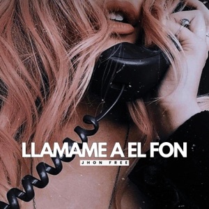 Llamane a el fon