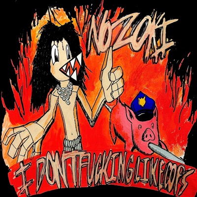 Idontfuckinglikecops - Single