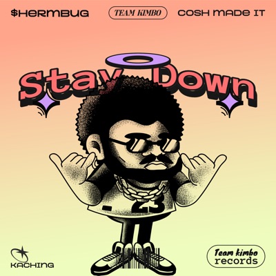 Stay Down (feat. COSH) - Single