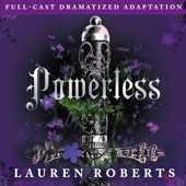 Powerless (Full-Cast Dramatized Adaptation) (Unabridged)