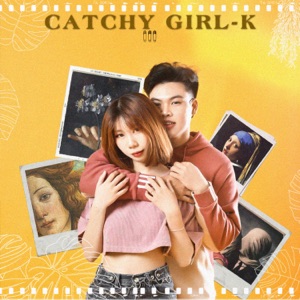 Catchy Girl - Single