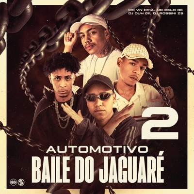 Automotivo do Jaguaré 2 - Hoje É La no Jaguaré (feat. MC VN Cria) - Single