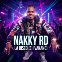 la Disco (eh Bacano) - Single - Nakky Rd