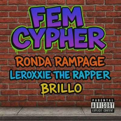 Fem Cypher (feat. Brill Phenix & Leroxxie Da Rapper) - Single