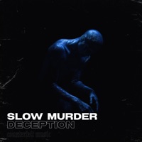 Deception - Single - Slow Murder