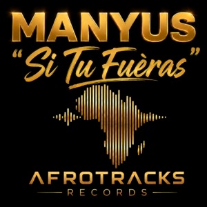 Si Tu Fuèras - Single