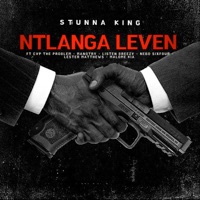 Ntlanga Leven (feat. CVP The Problem, Manotry, Listen Breezy, Nebo Sixfour, Lester Matthews & Malome Kia) - Single - Stunna King