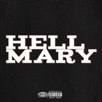 Hell Mary - Single - Prodijae & DonDada TPE