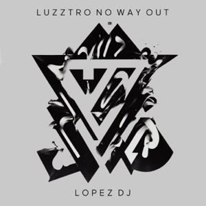 Luzztro No Way Out - Single