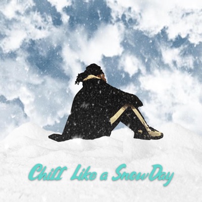 Chill Like a Snow Day (At Grandma's House) - Single