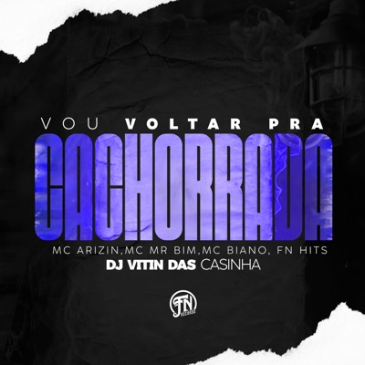 Vou Voltar pra Cachorrada - Single