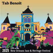 Live at the 2025 New Orleans Jazz & Heritage Festival - Tab Benoit