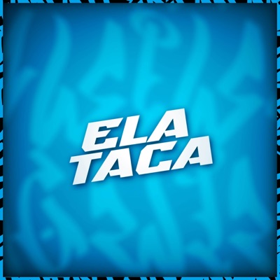Ela Taca (feat. WBoy) - Single