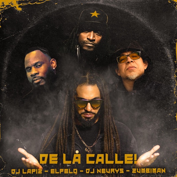 De la calle! (feat. Dj Neurys, El Pblo & Zumbiman)